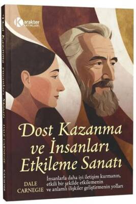 Dost Kazanma Ve İnsanları Etkileme Sanatı - 1