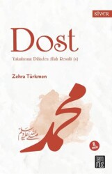 Dost - Yakınlarının Dillinden Allah Resulü s - Temmuz Yayınları