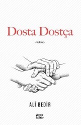 Dosta Dostça - Çıra Yayınları
