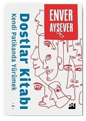 Dostlar Kitabı - Kendi Patikanda Yürümek - Doğan Kitap
