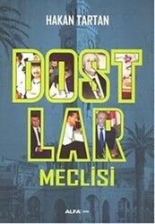 Dostlar Meclisi - Alfa Yayınları