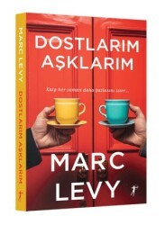 Dostlarım Aşklarım - Artemis Yayınları