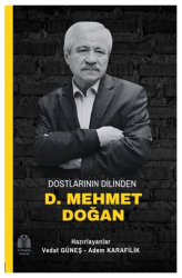 Dostlarının Dilinden D. Mehmet Doğan - Yükseliş Yayınları