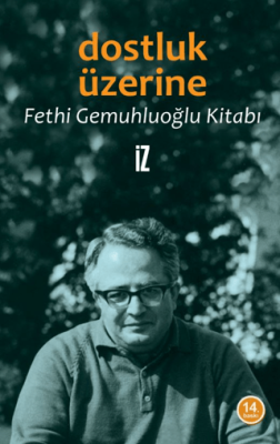 Dostluk Üzerine - 1