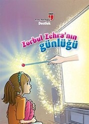 Dostluk Zorbul Zehra`nın Günlüğü - EDAM