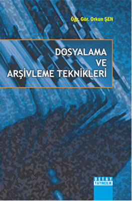 Dosyalama ve Arşivleme Teknikleri - 1