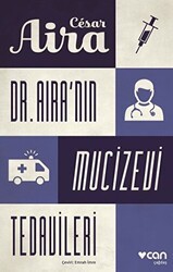 Dr. Aira’nın Mucizevi Tedavileri - Can Yayınları