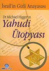 Dr. Michael Higger’ın Yahudi Ütopyası - Ozan Yayıncılık