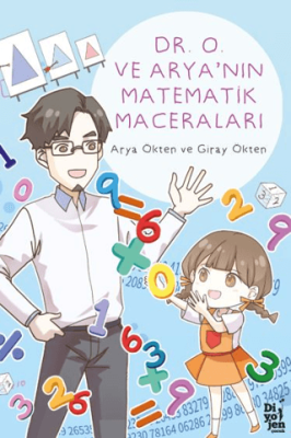 Dr. O ve Arya’nın Matematik Maceraları - 1