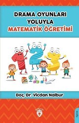 Drama Oyunları Yoluyla Matematik Öğretimi - Dorlion Yayınları