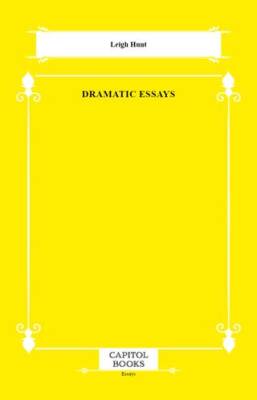 Dramatic Essays - 1