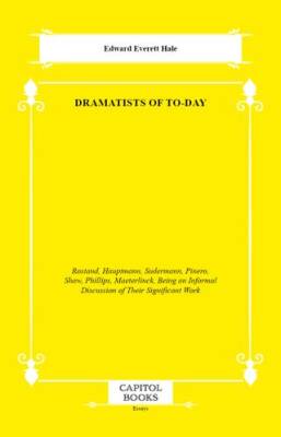 Dramatists of to-Day - 1