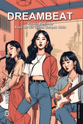 DreamBeat - Ritmin Peşinde - Kore`de Bir Hayal Gerçek Oldu - UGİ Çocuk