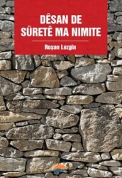 Dêsan de Sûretê Ma Nimite - Roşna Yayınları