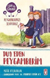 Dua Eden Peygamberim - Can ile Canan Peygamberimizi Seviyoruz - Timaş Gülce Çocuk