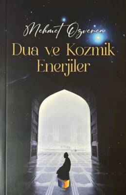 Dua ve Kozmik Enerjiler - 1