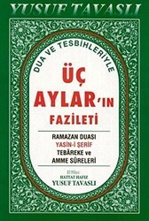 Dua ve Tesbihleriyle Üç Aylar’ın Fazileti Dergi Boy D39 - Tavaslı Yayınları