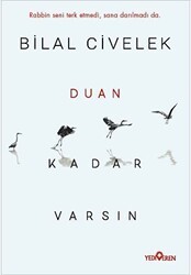 Duan Kadar Varsın - Yediveren Yayınları
