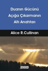 Duanın Gücünü Açığa Çıkarmanın Altı Anahtarı - GDK Yayınları