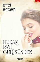 Dudak Payı Gülüşünden - Postiga Yayınları