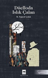 Düelloda Islık Çalan - Ötüken Neşriyat