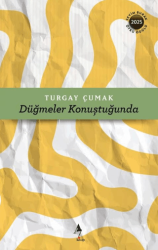 Düğmeler Konuştuğunda - A7 Kitap