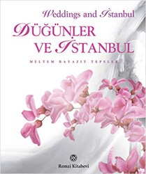 Düğünler ve İstanbul - Remzi Kitabevi