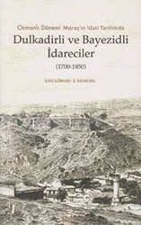 Dulkadirli ve Beyazidli İdareciler 1700-1850 - Kitabevi Yayınları