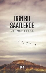 Dün Bu Saatlerde - Profil Kitap