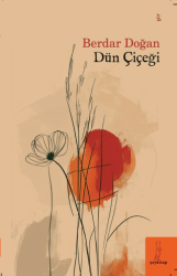 Dün Çiçeği - Şey Kitap