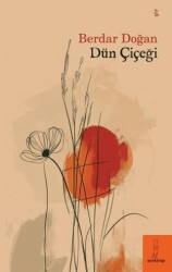 Dün Çiçeği - Şey Kitap