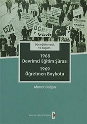 Dün Eğitim Vardı. Ya Bugün? 1968 Devrimci Eğitim Şurası - 1969 Öğretmen Boykotu - Bilim ve Gelecek Kitaplığı