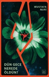 Dün Gece Nerede Öldün? - İthaki Yayınları