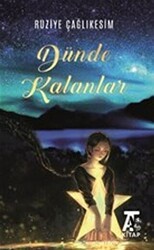 Dünde Kalanlar - Kitap At Yayınları