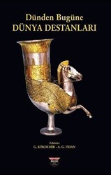 Dünden Bugüne Dünya Destanları - Bilgin Kültür Sanat Yayınları