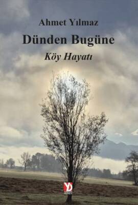 Dünden Bugüne Köy Hayatı - 1
