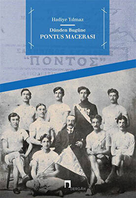 Dünden Bugüne Pontus Macerası - 1