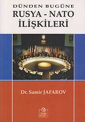 Dünden Bugüne Rusya-Nato İlişkileri - Ezgi Kitabevi Yayınları