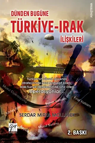 Dünden Bugüne Türkiye-Irak İlişkileri - Gazi Kitabevi