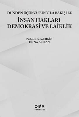 Dünden Üçüncü Bin Yıla Bakış ile İnsan Hakları Demokrasi ve Laiklik - 1