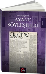 Dünü ve Bugünüyle Ayane Söyleşileri - Cümle Yayınları