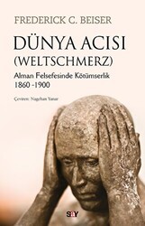 Dünya Acısı Weltschmerz - Say Yayınları