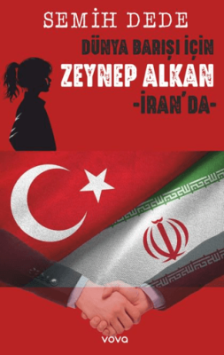 Dünya Barışı İçin Zeynep Alkan İran`da - 1