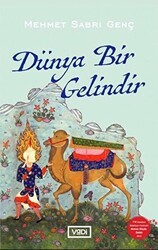 Dünya Bir Gelindir - Vadi Yayınları