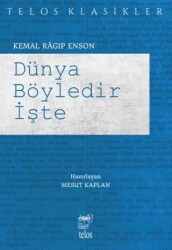 Dünya Böyledir İşte - Telos Yayıncılık
