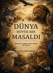 Dünya Büyük Bir Masaldı - Liman Yayınevi