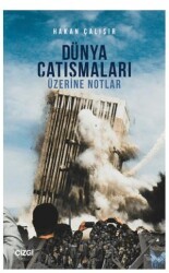 Dünya Çatışmaları Üzerine Notlar - Çizgi Kitabevi Yayınları