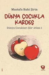 Dünya Çocukla Kardeş - Turkuvaz Çocuk