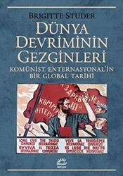 Dünya Devriminin Gezginleri - İletişim Yayınevi