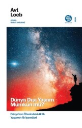 Dünya Dışı Yaşam Mümkün Mü? - 1